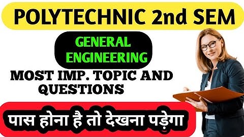 POLYTECHNIC 2nd SEM GENERAL ENGINEERING MOST IMP. TOPIC|| SUPER TRICK CRACK SEM EXAM IN ONE MONTH