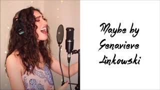 Maybe - Genavieve Linkowski (lyrics)