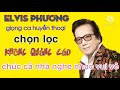 nhạc vàng chọn lọc , elvis Phương