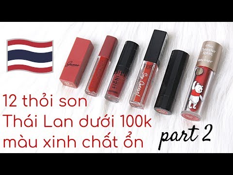 BIYW Review Chapter: #160 12 THỎI SON THÁI LAN DƯỚI 100K MÀU XINH CHẤT ỔN SWATCH & REVIEW (PART 2)