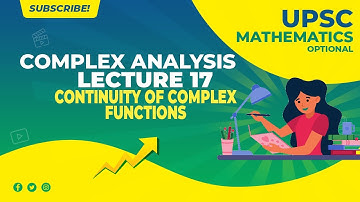 UPSC Mathematics Optional (in Hindi) | Complex Analysis | Lecture 17