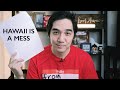 Everything Wrong with Hawaii: My Response (Viewer Email)