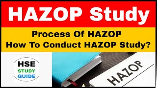 HAZOP Study In Hindi |  Process Of Hazop | How To Conduct HAZOP Study | HSE STUDY GUIDE