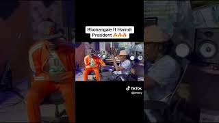 Khonangale Ft Hwindi President  Coming Soon