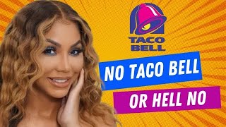 No Taco Bell OR HELL NO