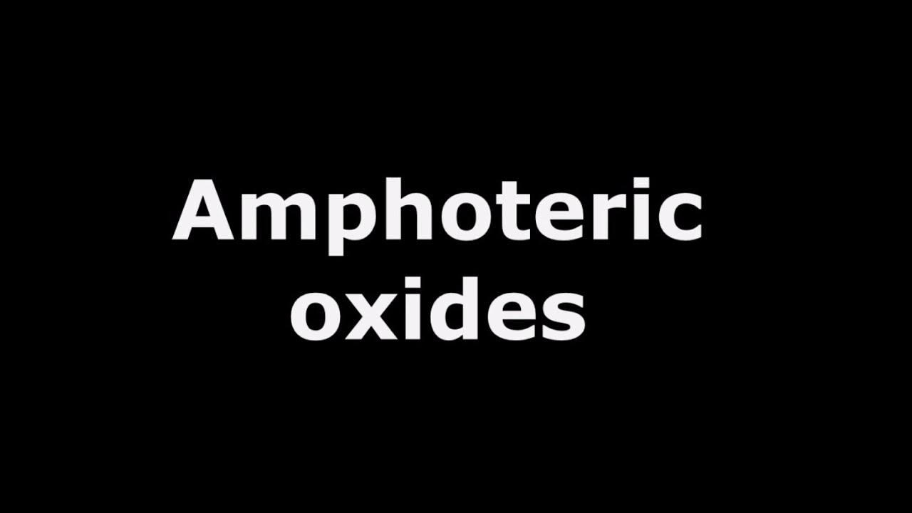 Amphoteric oxides