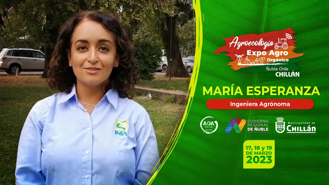 EXPO AGRO ORGÁNICO ÑUBLE CHILE 2023 - INVITADA María Esperanza Sepúlveda, INIA