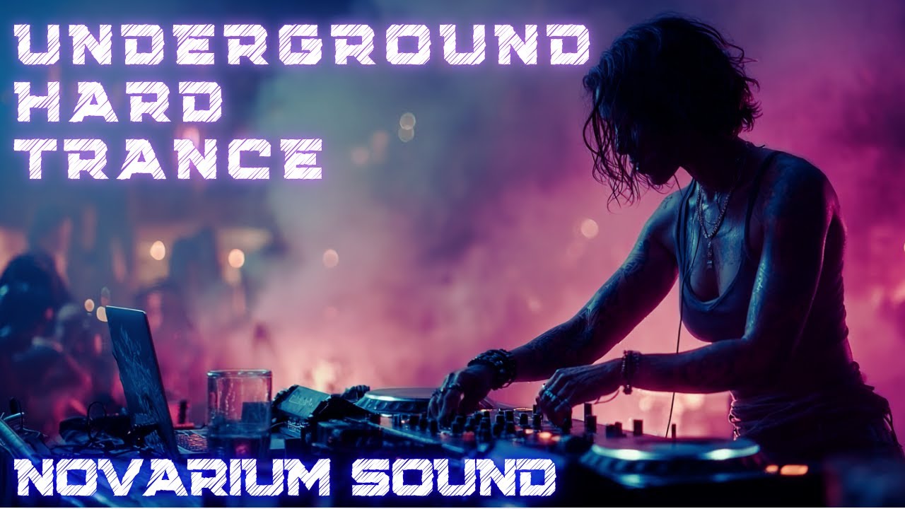 UNDERGROUND HARD TRANCE   ✦ Peak Time Rave | NOVARIUM SOUND