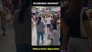 Walking in Manila’s Biggest Market - Divisoria