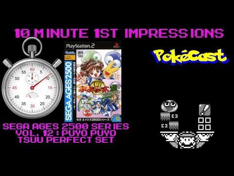 10 Minute 1st Impressions : Sega Ages 2500 Series Vol  12: Puyo Puyo Tsuu Perfect Set