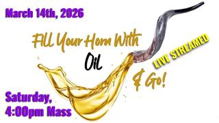 MQH, 4th Sunday of Lent, Fill your horn, Saturday, March 14th, 2026 4:00 PM