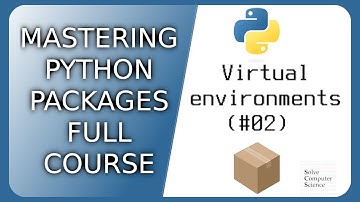 Mastering Python packages: organizing files and best practices - Virtual environments (#02)