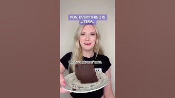 PART2 #pov You live in a world where everything is literal...