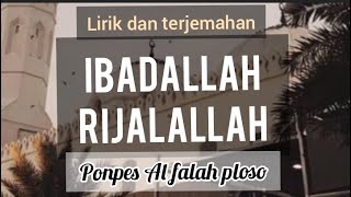 ibadallah rijalallah - ponpes al falah ploso