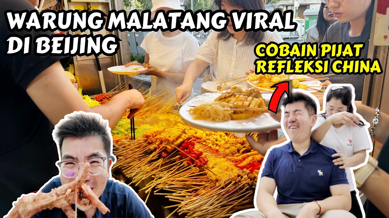 COBAIN WARUNG VIRAL DI BEIJING & PIJAT REFLEKSI KHAS CHINA
