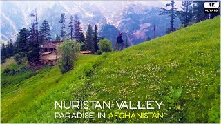Nuristan | Afghanistan | The Hidden Paradise |  4K