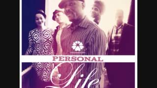 Personal Life - There&#39;s A Time For Everything