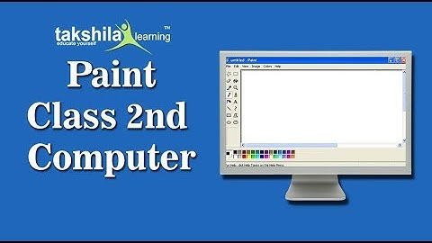 Class 2 Computer - Fun With MS Paint - CBSE & NCERT Solutions for Class 2nd
