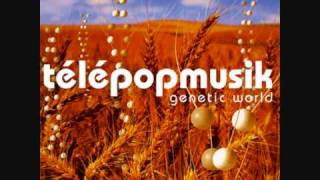 Telepopmusik   Breathe   Genetic World