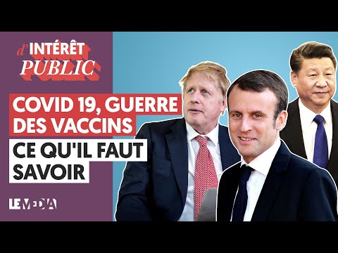 COVID-19, GUERRE DES VACCINS : CE QU’IL FAUT SAVOIR