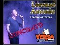 LORENZO ANTONIO CONCIERTO TEATRO LAS TORRES 01 06 2018