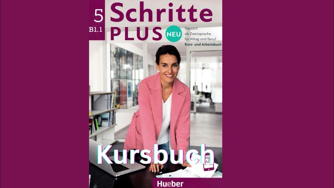 Schritte Plus Neu 5 B1 1 Lösungen Kursbuch www.youtube.com