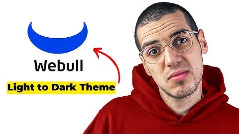 How to Change WeBull Web App Theme Color (Light to Dark Mode) - Quick & Easy 2025