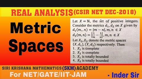 Metric space csir net dec-2018;code-A,Q-70;code-B,Q-75;code-C,Q-62