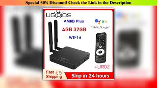 Get Ugoos AM6B Plus WIFI6 Amlogic S922X-J 2.2GHZ Android 9 TV BOX LPDDR4 4GB RAM 32GB ROM 4K Media•
