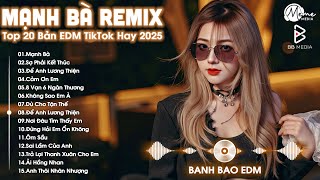 Download Lagu Mạnh Bà Remix ♫ BXH Nhạc Trẻ Remix Hay Nhất ♫ Top 15 Bản EDM TikTok Hot Trend 2025 MP3 Download Lagu Mạnh Bà Remix ♫ BXH Nhạc Trẻ Remix Hay Nhất ♫ Top 15 Bản EDM TikTok Hot Trend 2025 MP3