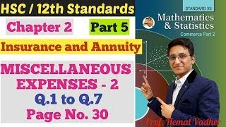 Maths 2 | Chapter 2 | Insurance and Annuity | MISCELLANEOUS EXERCISE 2.2 | Q.1 to Q.7 | Class 12th |