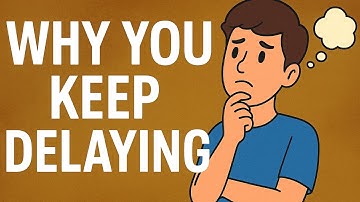 The Hidden Reason You Keep Procrastinating | And How to Fix It | The Real Psychology Behind It.
