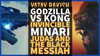 GODZILLA vs KONG, Invincible, Minari, Judas and the Black Messiah #YATAY BAKIŞ