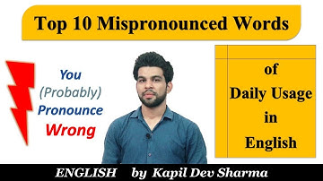 Top 10 Mispronounced Words of Daily Usage in English by Kapil Dev Sharma