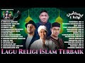 Lagu Religi Islam Terbaik 2022 Paling Hits ~ Lagu Religi Islam Terbaru 2022 Viral & Populer