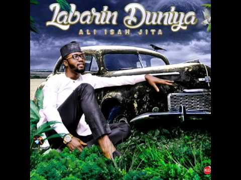 Ali Jita   Labarin Duniya Hausa Music