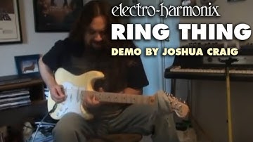 Electro-Harmonix Ring Thing Single Sideband Modulator (Demo by Joshua Craig of The Alien Blakk)