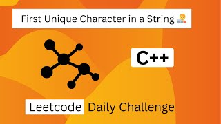 387. First Unique Character in a String || Leetcode Daily Challenge || Optimized Solution