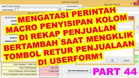 44 Mengatasi Perintah Macro Penyisipan Kolom bertambah saat klik Tombol Retur Penjualan userform1