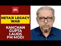 Kanchan Gupta Lauds PM Modi For His Intention On Restitution Of National Heroes | Netaji Legacy War