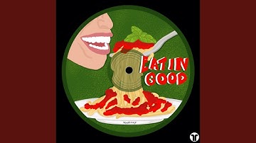 Eatin' Good