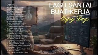 Lagu Enak Didengar Saat SANTAI dan BEKERJA - 2000an