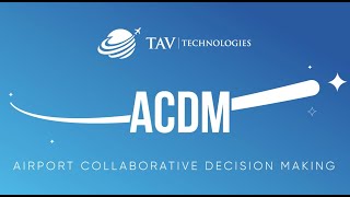 Airport Collaborative Decision Making