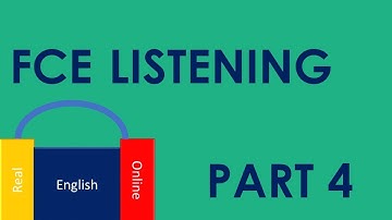 FCE LISTENING-PART 4