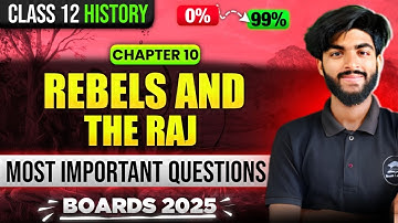 Rebels and The Raj Class 12 Important Questions | Class 12 History Chapter 10 Important Question
