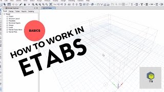 Let's work with ETABS | Tutorials | Basics of ETABS Guide