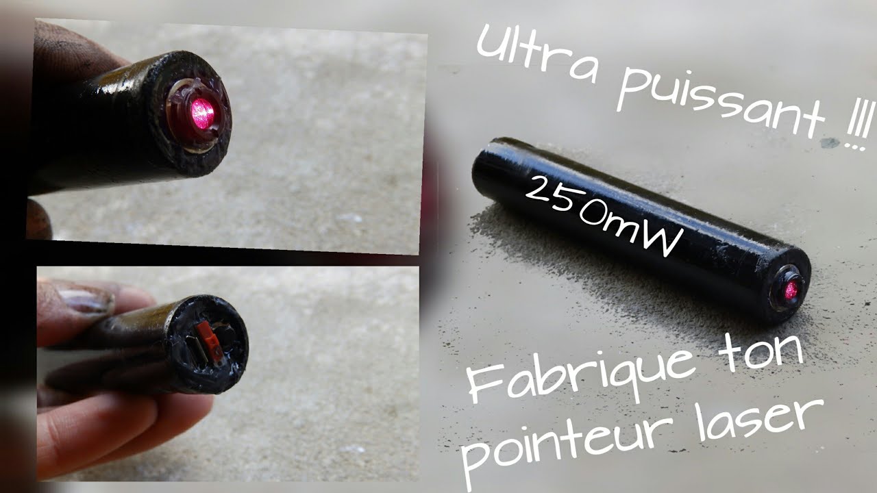 Comment faire un pointeur laser ULTRA PUISSANT : 250mW - DIY LASER