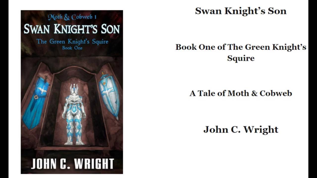 Swan Knights Son: The Green Knights Squire Book One (Moth & Cobweb 1)