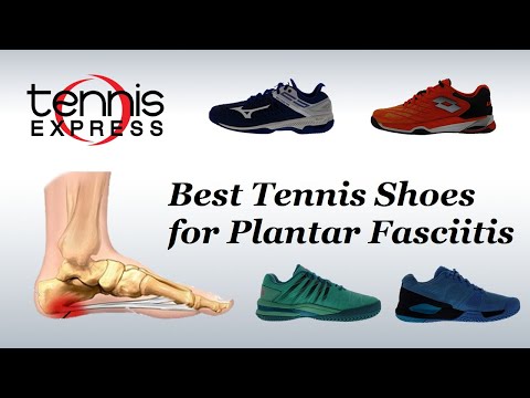 best court shoes for plantar fasciitis