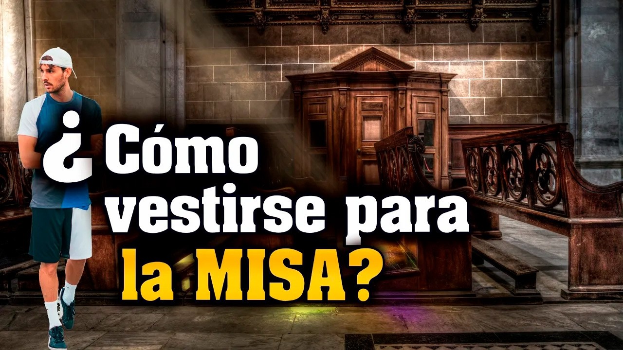 ¿Cómo vestirse para la Santa Misa? #buenasnochesconmaria